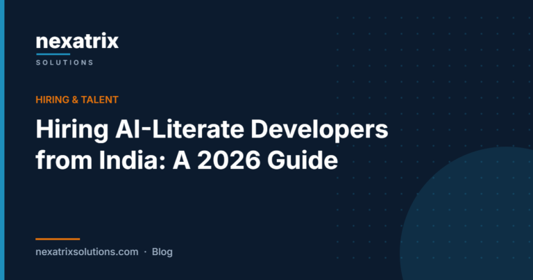 Hiring AI-Literate Developers from India: A 2026 Guide